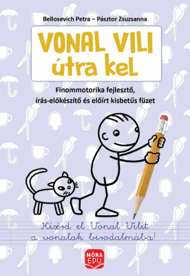 Vonal Vili útra kel - finommotorikai fejlesztés