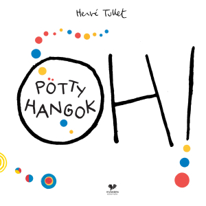 Oh! Pötty hangok