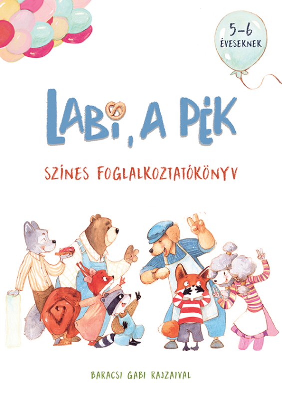 Labi, a pék – Színes foglalkoztatókönyv