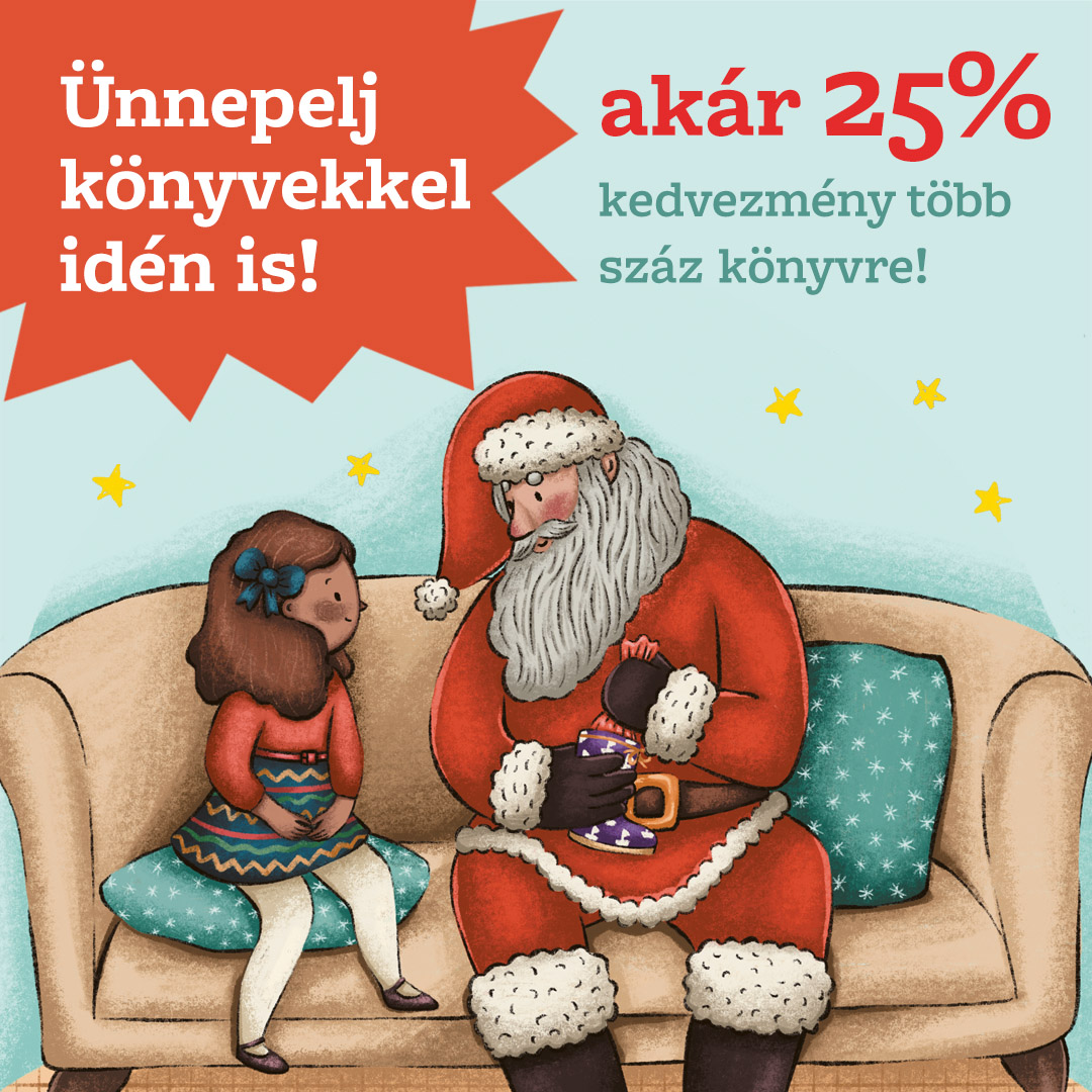 Ünnepelj könyvekkel idén is! Akár 25% kedvezmény!