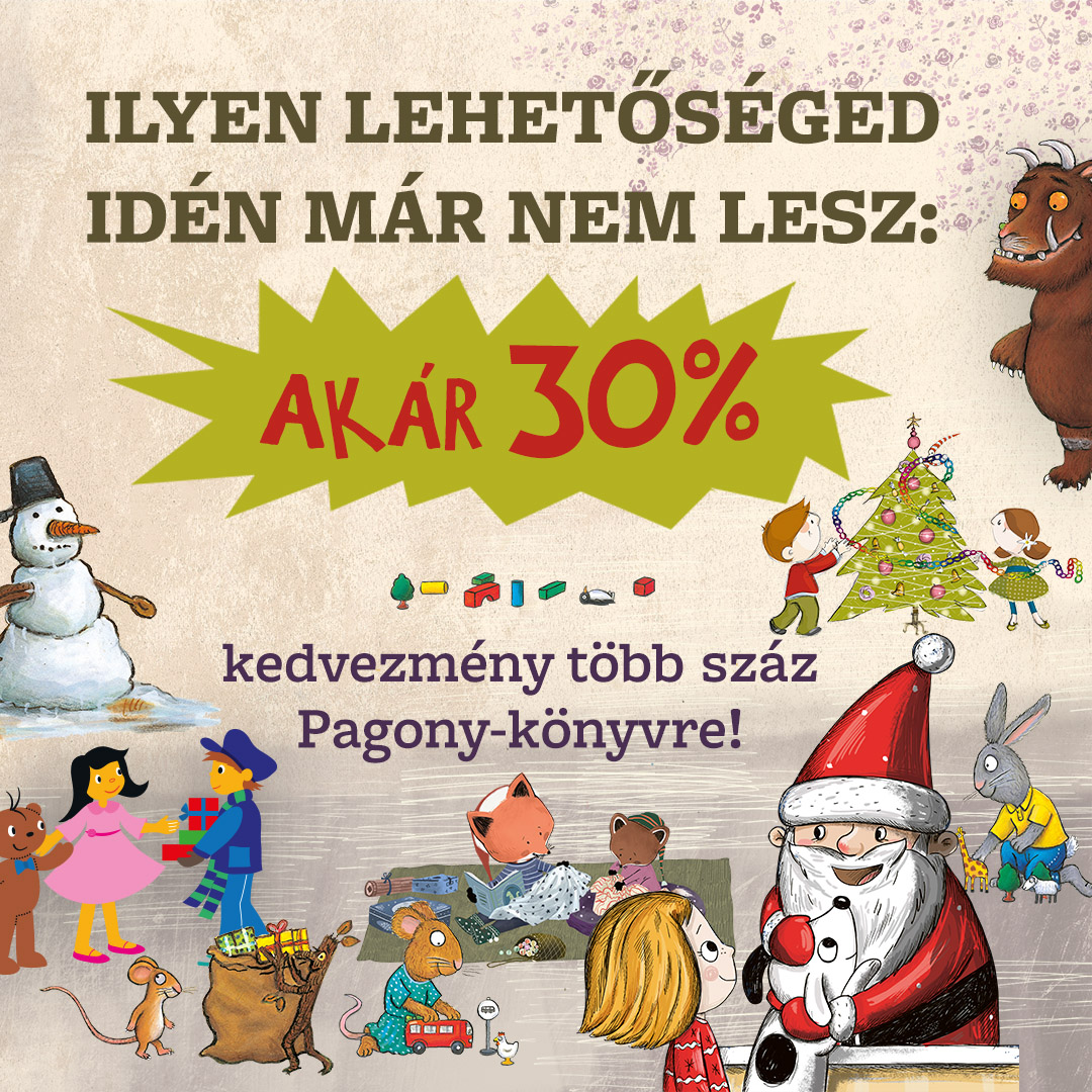 Ilyen ajánlat már nem lesz idén: akár 30% kedvezmény több száz Pagony-könyvre!