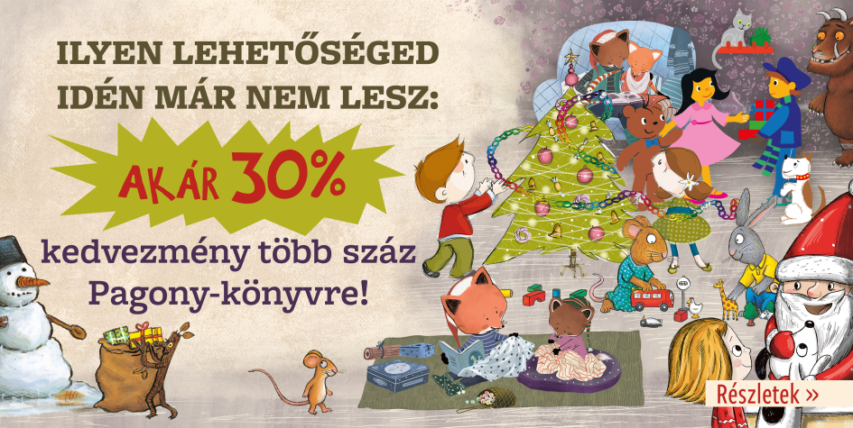 Ilyen ajánlat már nem lesz idén: akár 30% kedvezmény több száz Pagony-könyvre!