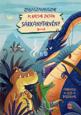 Sárkánytörvény - Zabaszauruszok