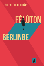 Félúton Berlinbe - E-book