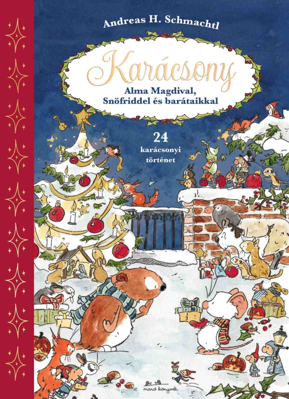 Alma Magdi - Karácsony Alma Magdival, Snöfriddel és barátaikkal - 24 csodás mese