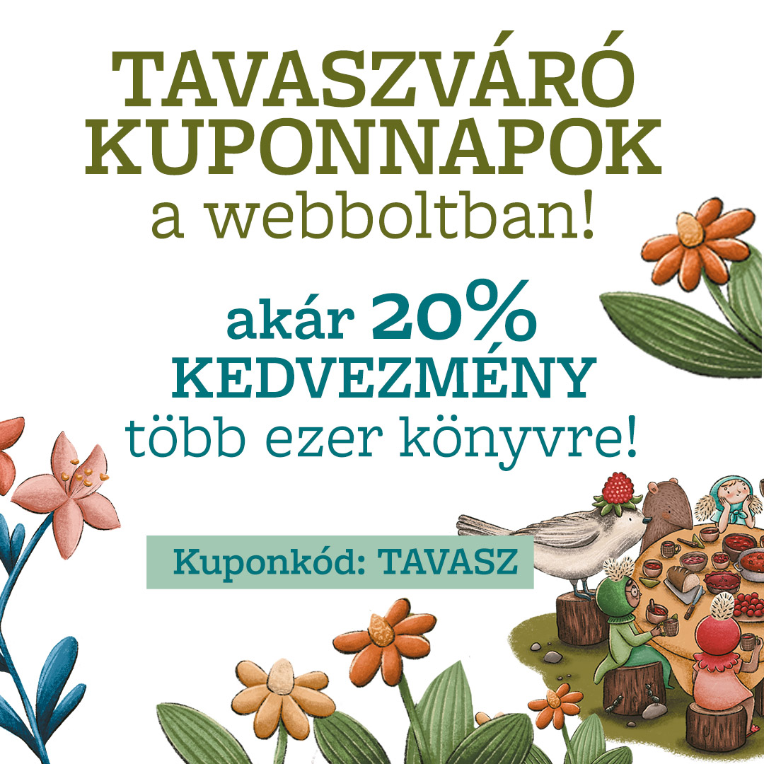 Tavaszváró kuponnapok: akár 20% kedvezmény TÖBB EZER könyvre!