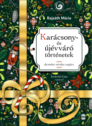 Karácsony- és újévváró történetek – december minden napjára