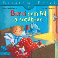 Berci nem fél a sötétben - Barátom, Berci füzetek 26.