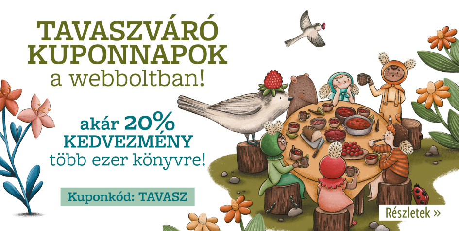 Tavaszváró kuponnapok: akár 20% kedvezmény TÖBB EZER könyvre!