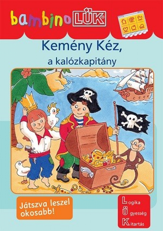 Kemény Kéz, a kalózkapitány - bambinoLÜK