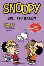 Kell egy barát! - Snoopy Képregények 6.