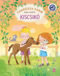 Vadrózsa farm 2. – Kiscsikó