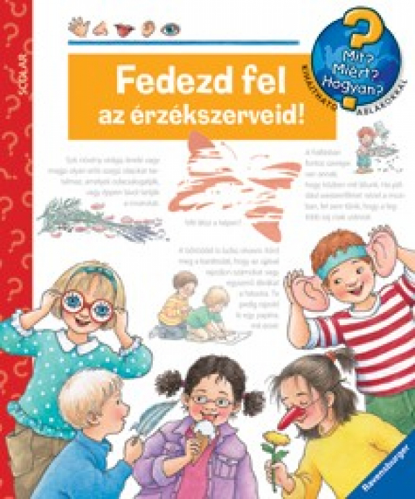 Fedezd fel az érzékszerveid! - Mit? Miért? Hogyan?