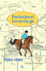 Patkókert lovarda 1. - Nyári vágta