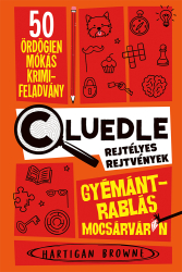 Gyémántrablás Mocsárváron - Cluedle - Rejtélyes rejtvények